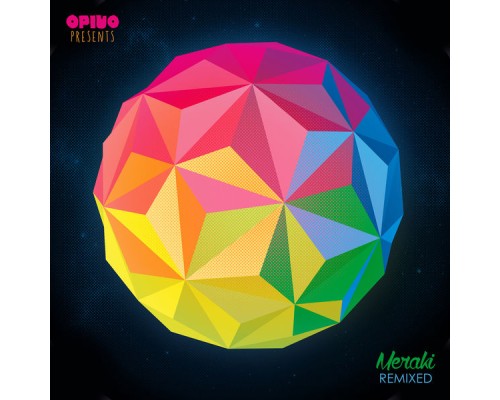 Opiuo - Meraki Remixed