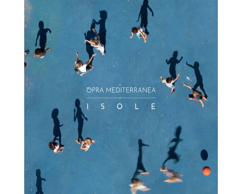 Opra Mediterranea - Isole Opra Mediterranea - Isole