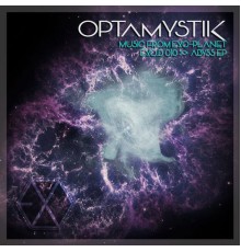 Optamystik - Abyss EP (Original Mix)