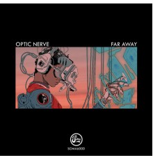 Optic Nerve - Far Away