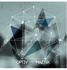 Optiv & Maztek - Quarks / Up&Down