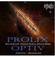 Optiv & Prolix - Sodium & Dragon Scroll