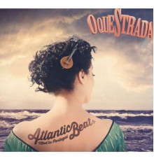 Oquestrada - Atlantic Beat