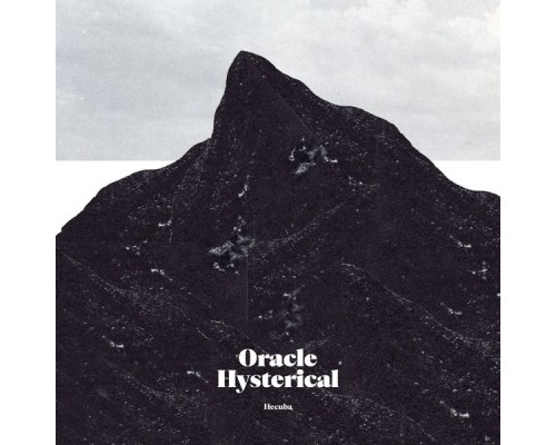 Oracle Hysterical - Hecuba