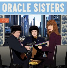 Oracle Sisters - Paris I