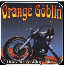 Orange Goblin - Time Travelling Blues