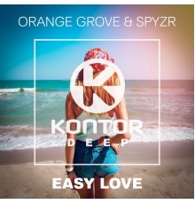 Orange Grove & SPYZR - Easy Love