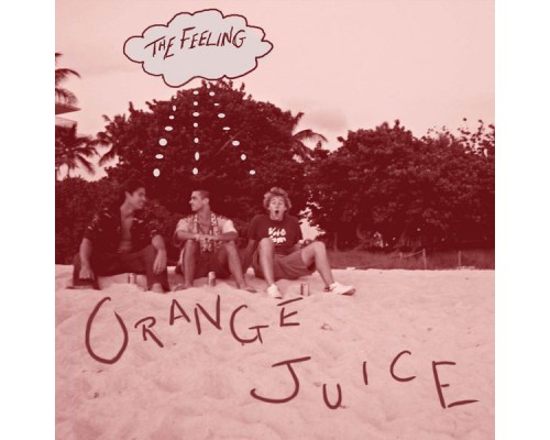 Orange Juice - The Feeling