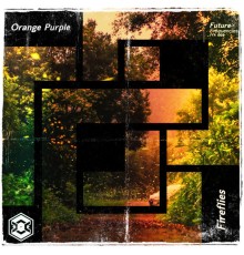 Orange Purple - Fireflies