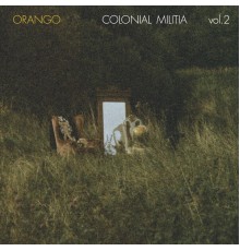 Orango - Colonial Militia Vol. 2