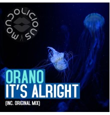 Orano - It's Alright