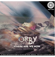 Orby - Where Are We Now