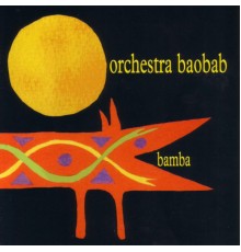 Orchestra Baobab - Bamba