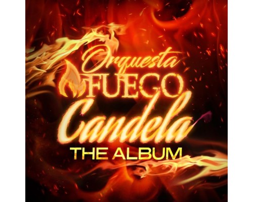 Orchestra Fuego - Candela