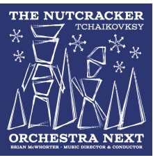 Orchestra Next & Brian McWhorter - The Nutcracker