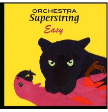 Orchestra Superstring - Easy