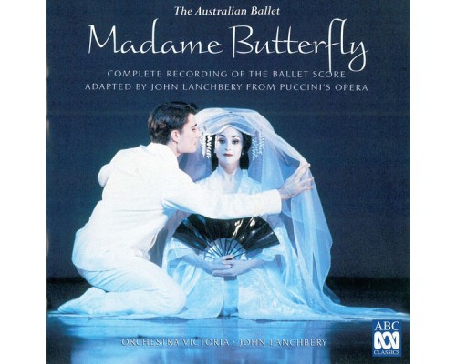 Orchestra Victoria - Puccini: Madame Butterfly Orchestra Victoria - Puccini: Madame Butterfly