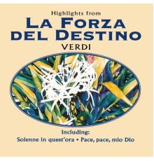 Orchestra & Chorus Of The Rumanian Radio-Television - Highlights From La Forza Del Destino