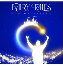 Orchestra da Camera Fiorentina, Giuseppe Lanzetta - Fairy Tales for Orchestra