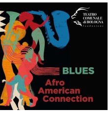 Orchestra del Teatro Comunale di Bologna, Massimo Morganti - Afro American Connection: BLUES