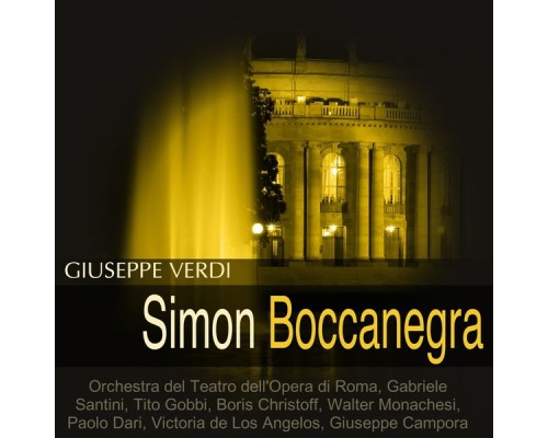 Orchestra del Teatro dell'Opera di Roma, Gabriele Santini, Tito Gobbi, Boris Christoff - Verdi: Simon Boccanegra