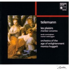 Orchestra of the Age of Enlightenment, Marion Verbruggen, Monica Huggett, Sarah Cunningham - Telemann: Les plaisirs: Chamber Concertos