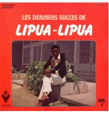 Orchestre Lipua Lipua - Les Derniers Success De Lipua-Lipua Vol. 2