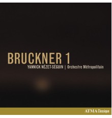 Orchestre Metropolitain - Bruckner 1 (1891 Vienna Version)