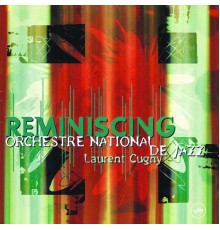 Orchestre National De Jazz - Reminiscing