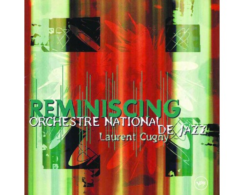 Orchestre National De Jazz - Reminiscing