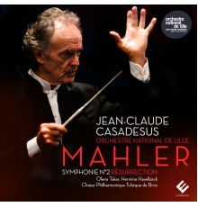 Orchestre National de Lille, Jean-Claude Casadesus - Mahler: Symphony No. 2 "Resurrection" (Live)
