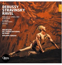 Orchestre de l'Opéra National de Paris - Philippe Jordan - Debussy - Stravinsky - Ravel