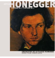 Orchestre de la Suisse Romande, Fabio Luisi - Arthur Honegger, Vol. 2 : Symphonies Nos. 2 & 3