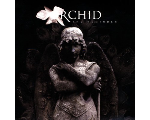 Orchid - The Reminder