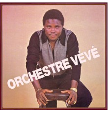 Orchèstre Vévé - Orchestre Vévé