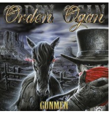 Orden Ogan - Gunmen