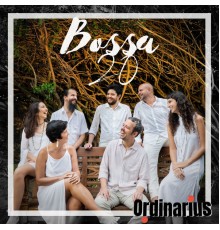 Ordinarius - Bossa 20
