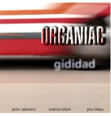 Organiac - Gididad