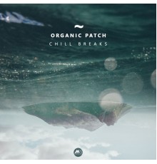 Organic Patch - Chill Breaks