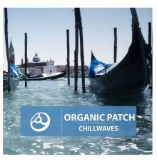 Organic Patch - Chillwaves