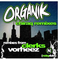 Organik - Chiraq Remixes