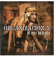 Organización X - El Mas Buscado