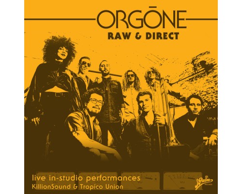 Orgone - Raw & Direct (Live)