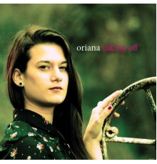 Oriana - Taking Off