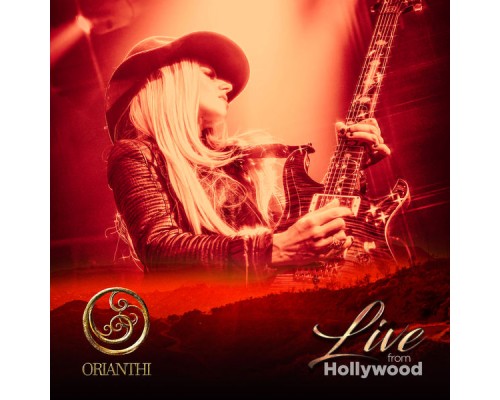 Orianthi - Live from Hollywood (Live)