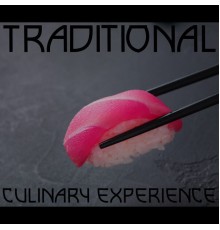 Oriental Music Zone - Traditional Culinary Experience: Oriental Background Tunes for Japanese Restaurant