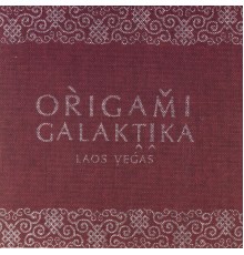 Origami Galaktika - Laos Vegas