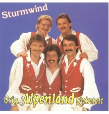 Original Alpenland Quintett - Sturmwind