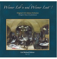 Original C.M.Ziehrer Orchester , Original C.M.Ziehrer Orchester , Ekaterina Michailova & Christian Drescher - Wiener Leb'n und Wiener Leut'!