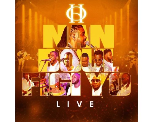Original H - Nan boul figi yo (Live 2021) Original H - Nan boul figi yo (Live 2021)